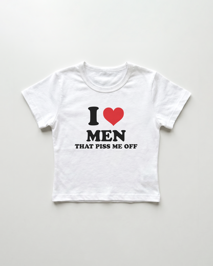 I love men that piss me off cropped Baby Tee Weiss | Lolita Sinz