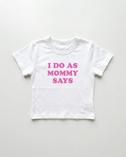 I do as mommy says cropped Baby Tee Weiss | Lolita Sinz