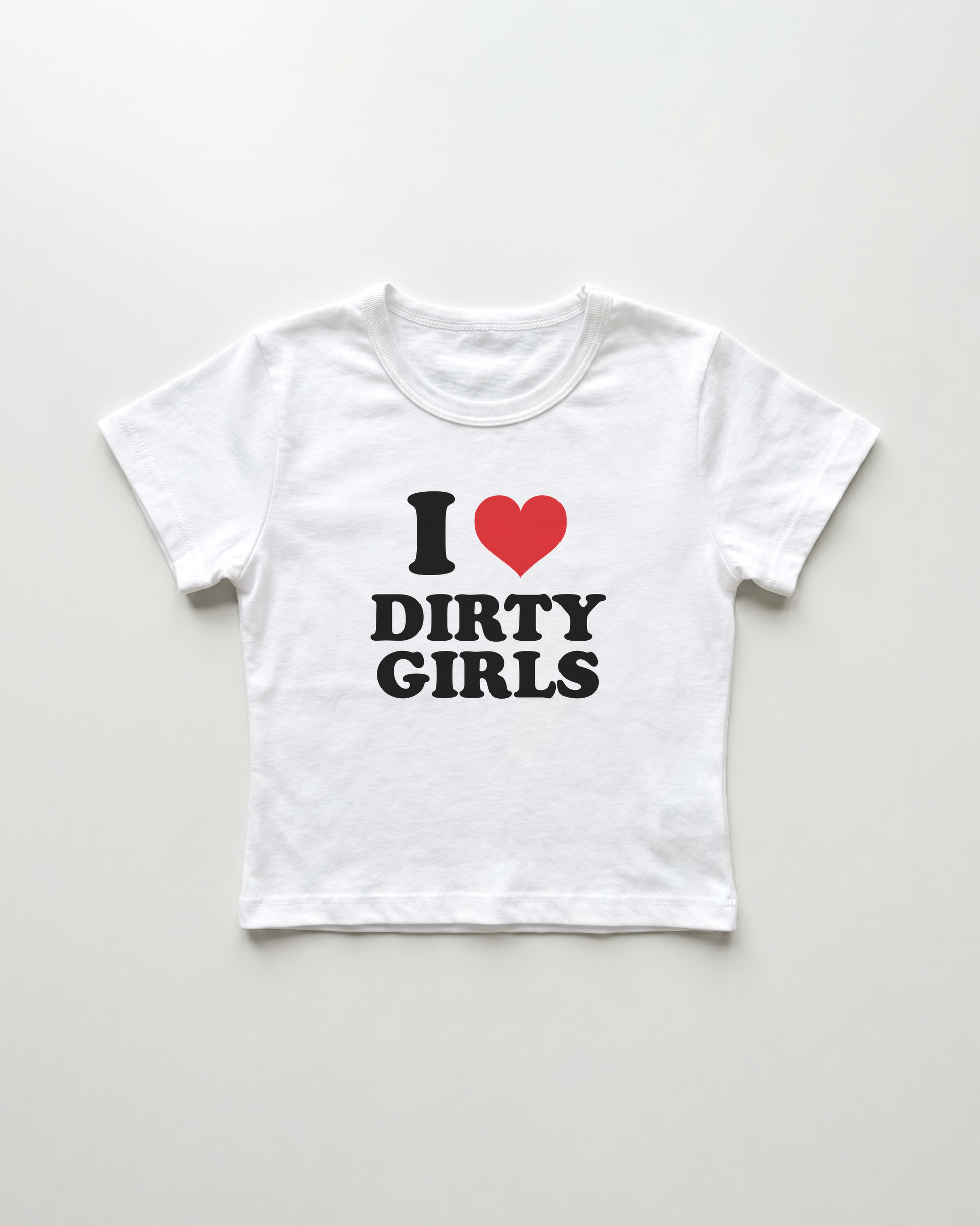 I love dirty girls cropped Baby Tee Weiss | Lolita Sinz