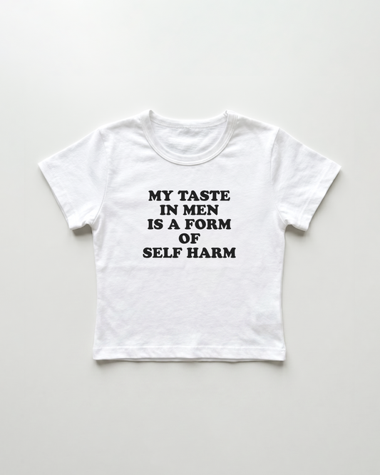 my taste in men is a form of self harm cropped Baby Tee Weiss | Lolita Sinz