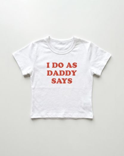 I do as daddy says cropped Baby Tee Weiss | Lolita Sinz