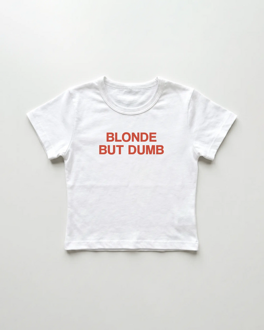 blonde but dumb cropped Baby Tee