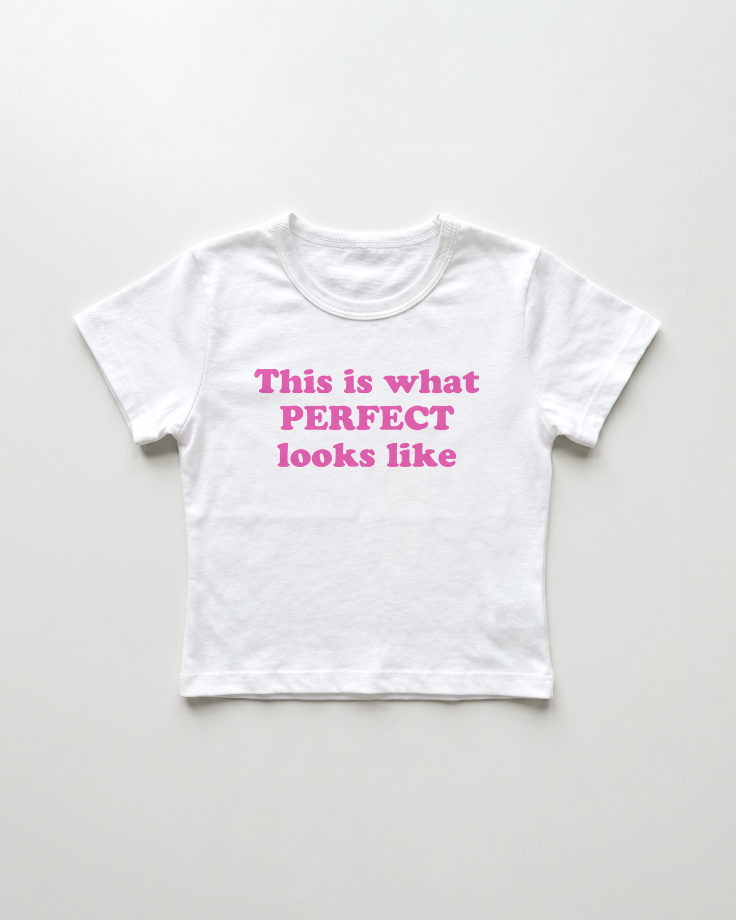 this what perfect looks like cropped Baby Tee Weiss | Lolita Sinz