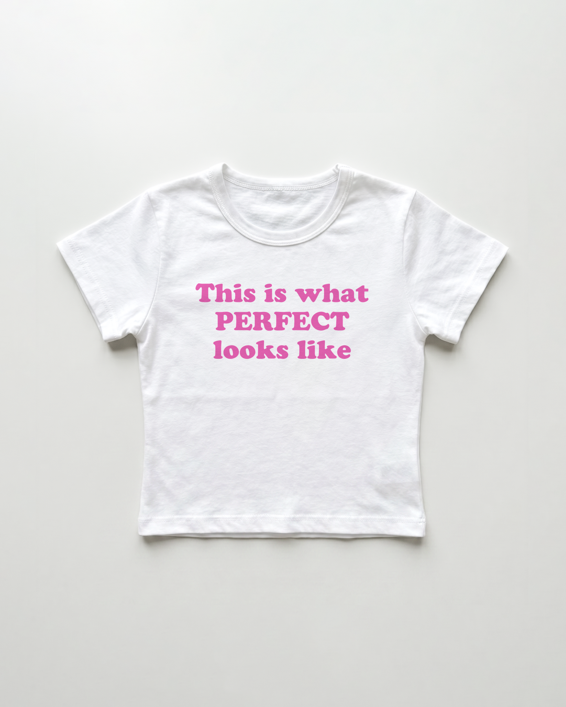this what perfect looks like cropped Baby Tee Weiss | Lolita Sinz