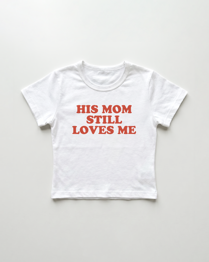 his mom still loves me cropped Baby Tee Weiss | Lolita Sinz
