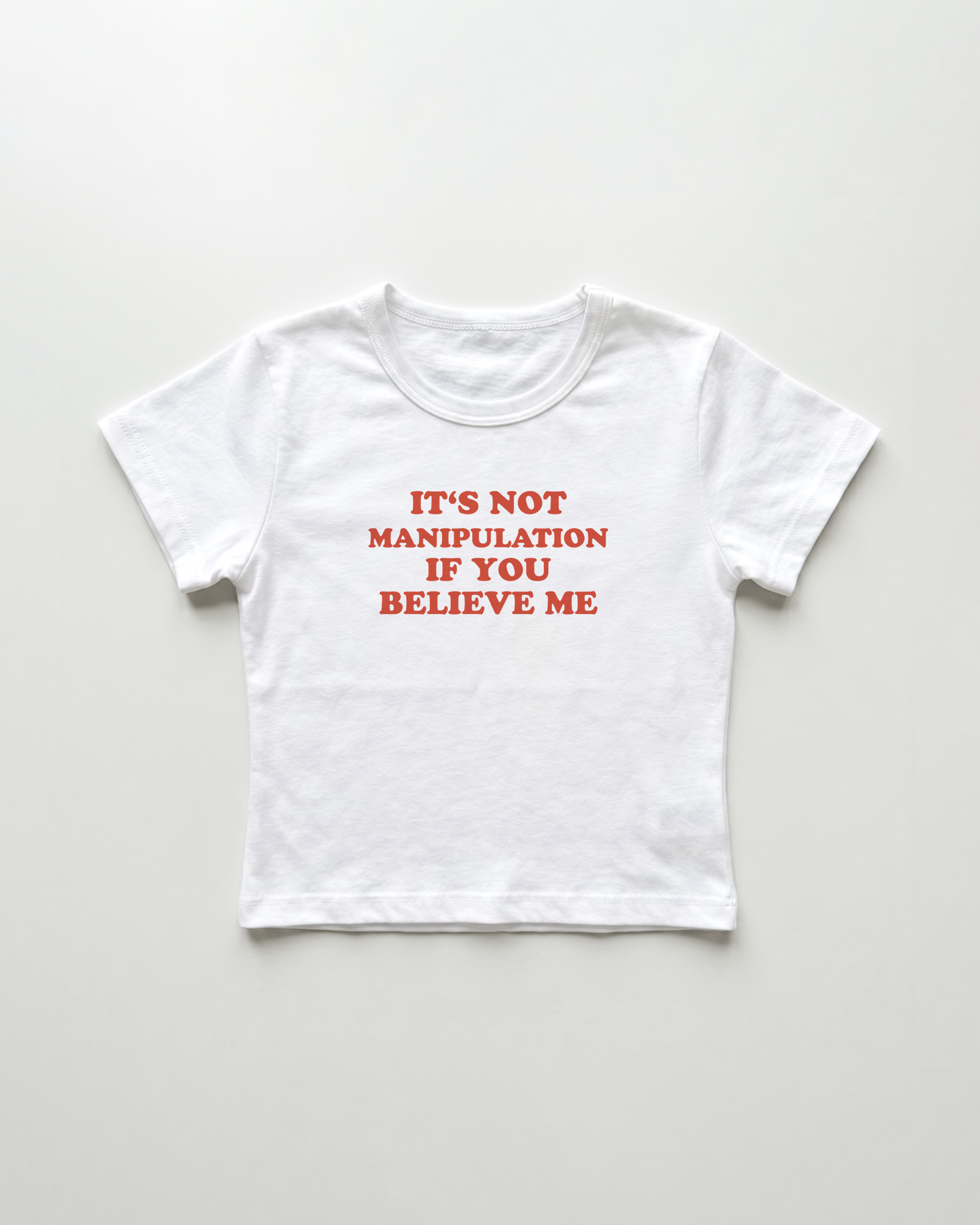 it's not manipulation if you believe me cropped Baby Tee Weiss | Lolita Sinz