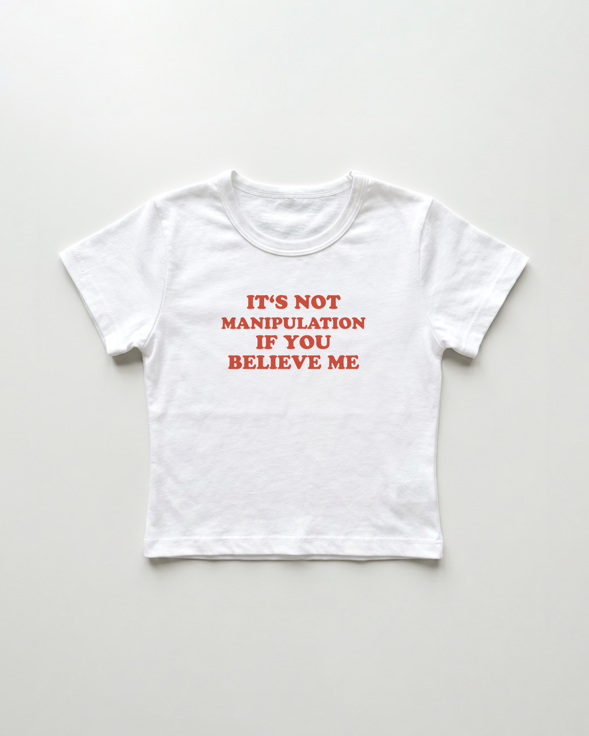 it's not manipulation if you believe me cropped Baby Tee Weiss | Lolita Sinz