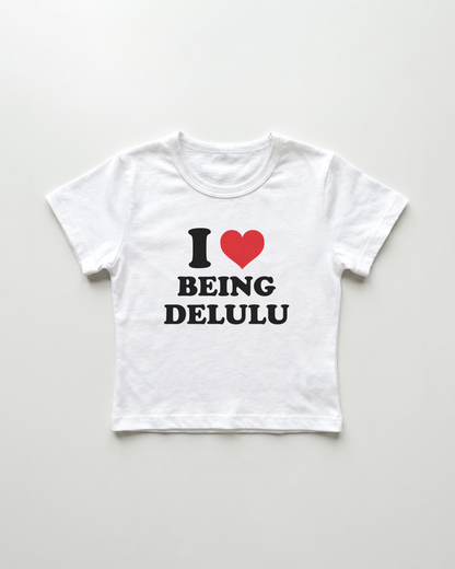 I love being delulu cropped Baby Tee Weiss | Lolita Sinz