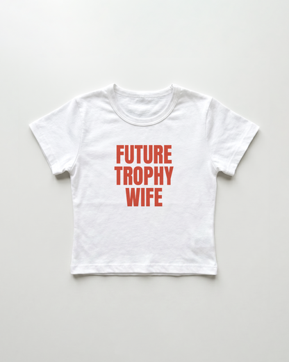 future trophy wife cropped Baby Tee Weiss | Lolita Sinz