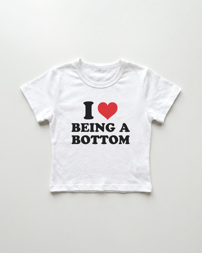 I love being a bottom cropped Baby Tee Weiss | Lolita Sinz