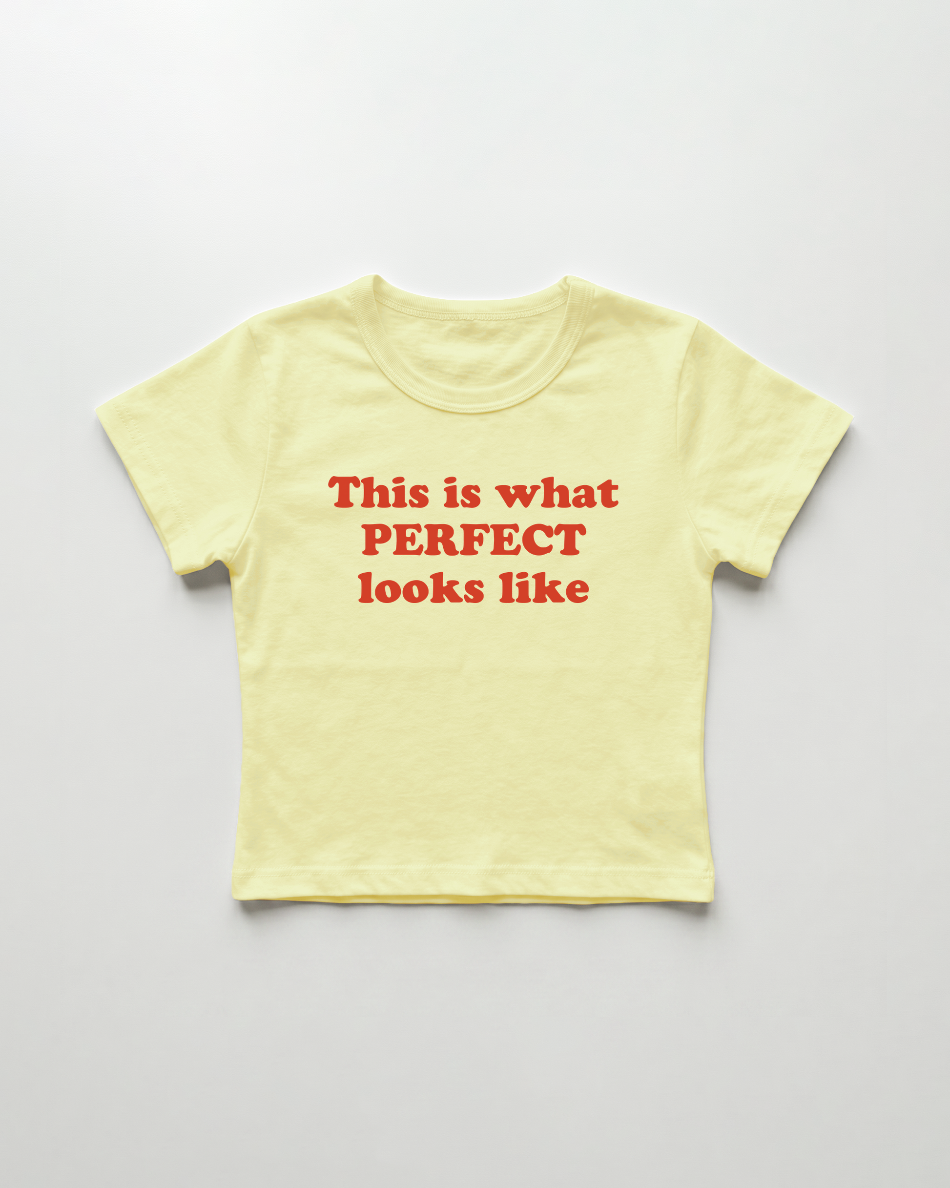 this what perfect looks like cropped Baby Tee Gelb | Lolita Sinz