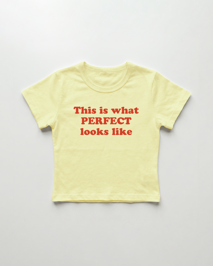 this what perfect looks like cropped Baby Tee Gelb | Lolita Sinz