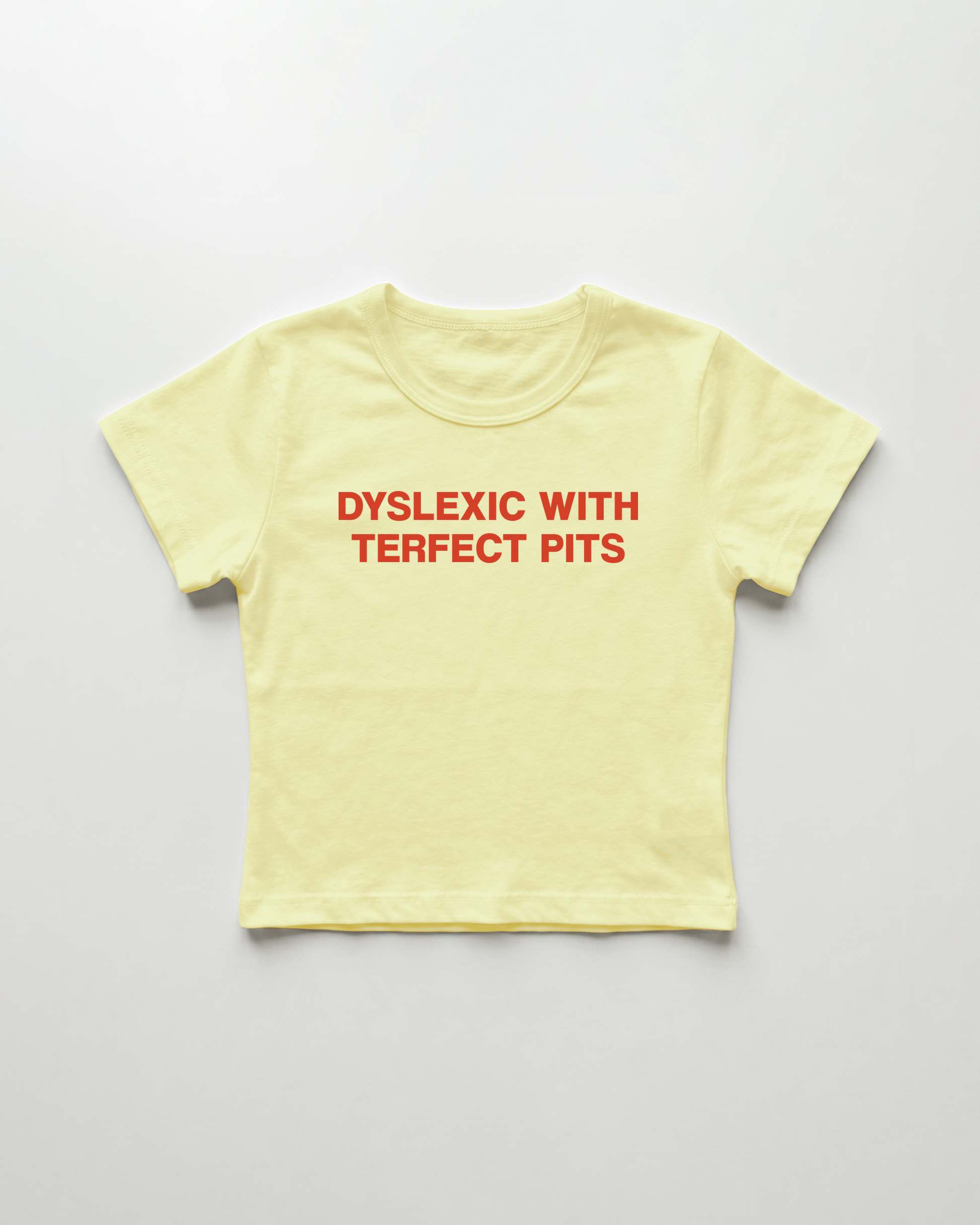 dyslexic with perfect tits cropped Baby Tee Gelb | Lolita Sinz