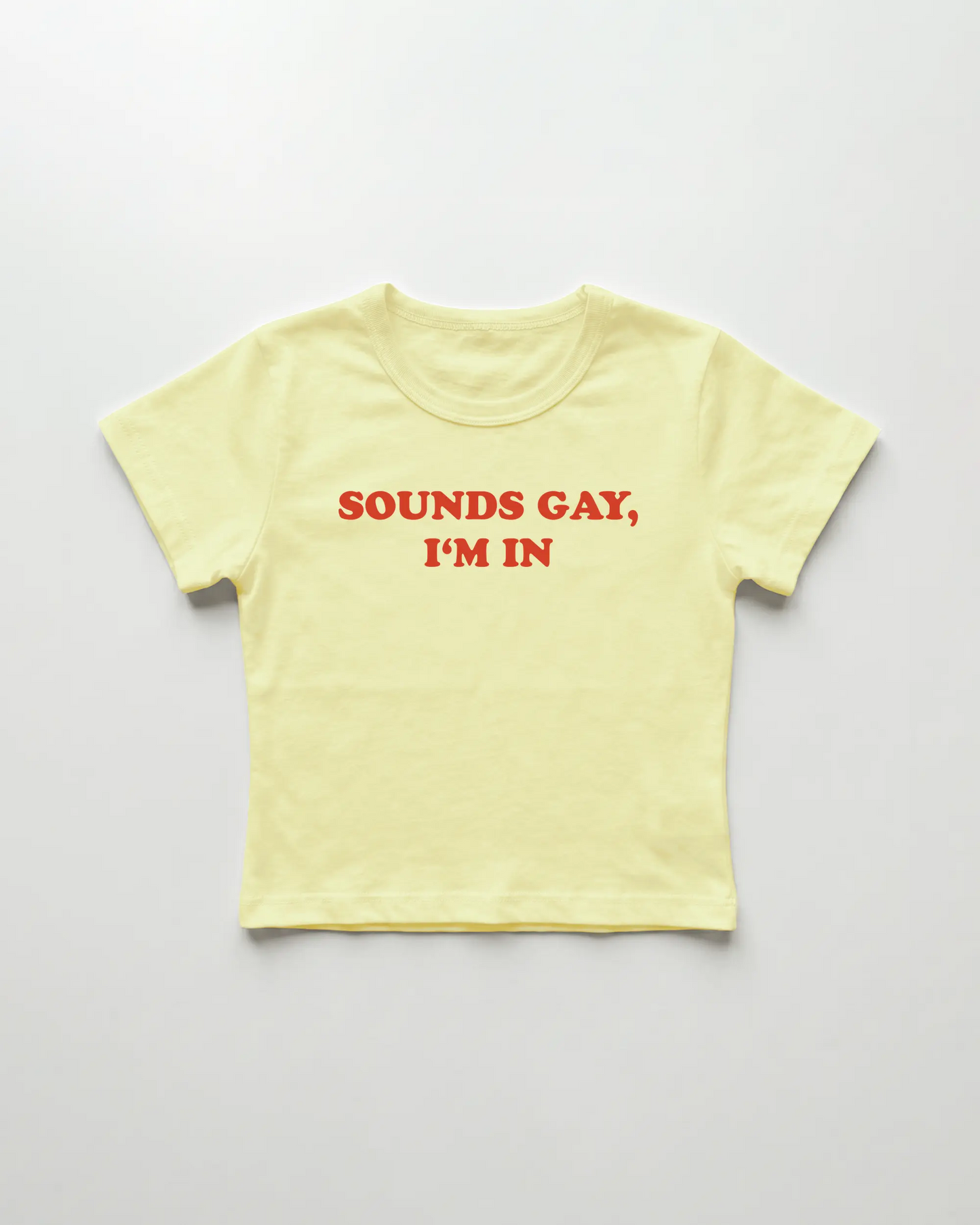 sounds gay I'm in cropped Baby Tee Gelb | Lolita Sinz