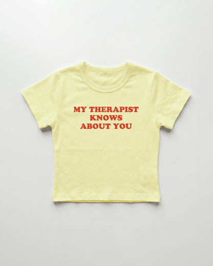 my therapist knows about you cropped Baby Tee Gelb | Lolita Sinz